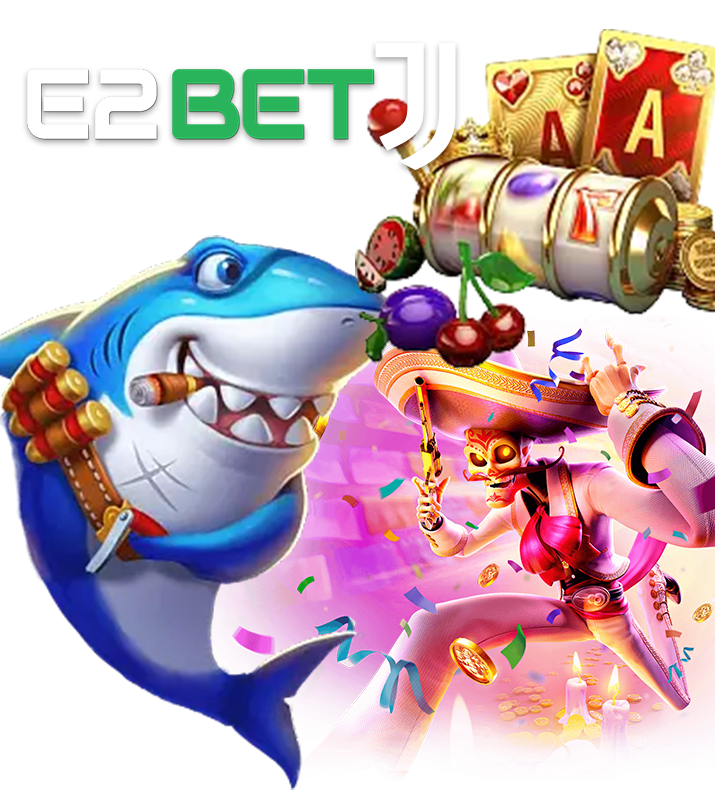 E2Bet កម្ពុជា ហ្គេម - ដៃគូកាស៊ីណូអនឡាញដែលអាចទុកចិត្តបាន។
